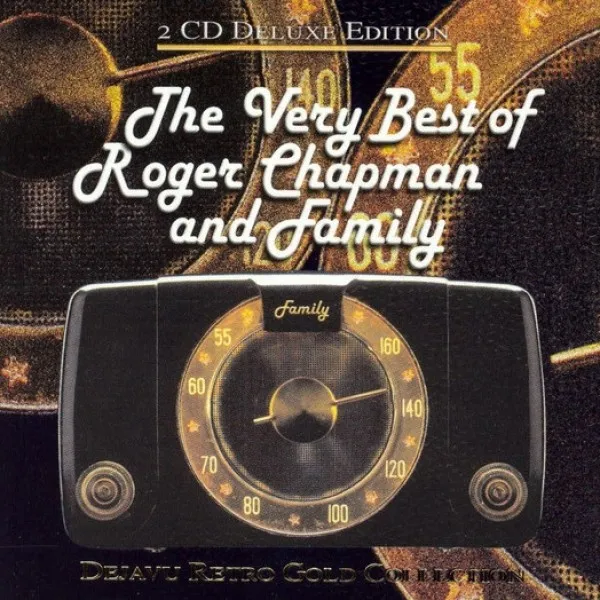 Family - Very Best Of Roger Chapman And Family