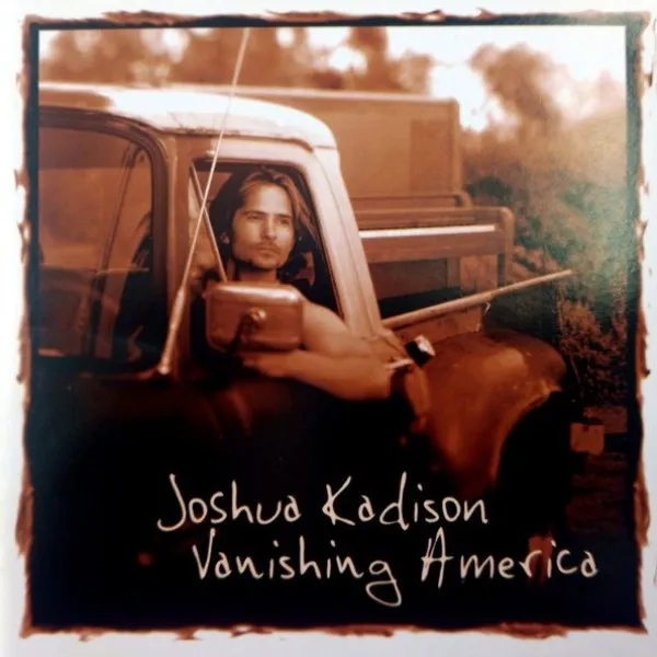 Joshua Kadison - Vanishing America