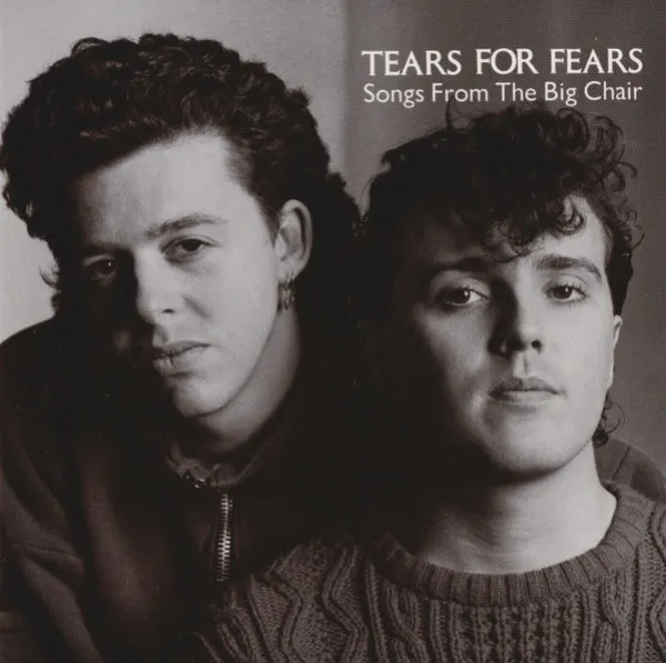 Tears For Fears - Songs From The Big Chair