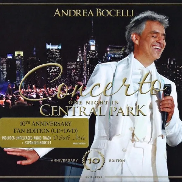 Andrea Bocelli - Concerto: One Night In Central Park 10th Anniversary Edition
