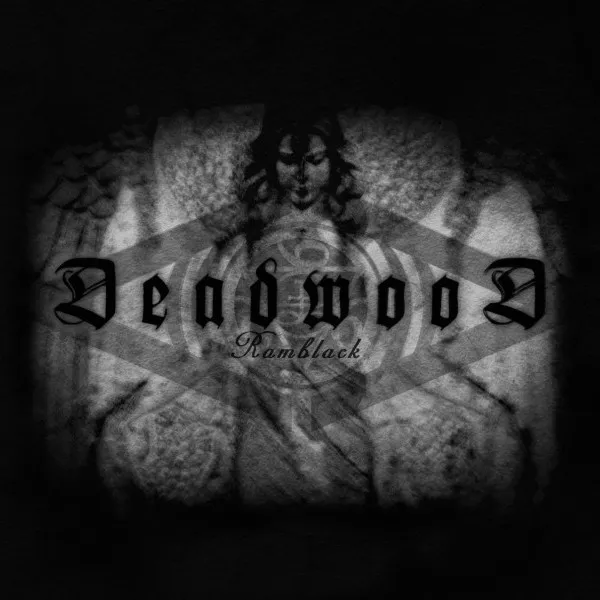 Deadwood - Ramblack