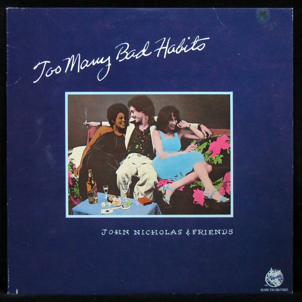 LP John Nicholas & Friends — Too Many Bad Habits фото