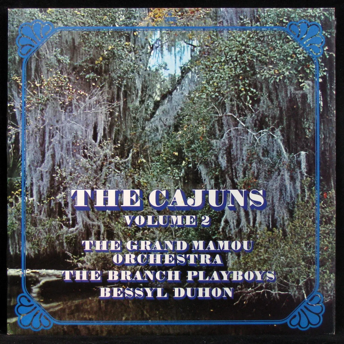 LP Grand Mamou Orchestra / Branch Playboys / Bessyl Duhon — Cajuns - Vol. 2 фото