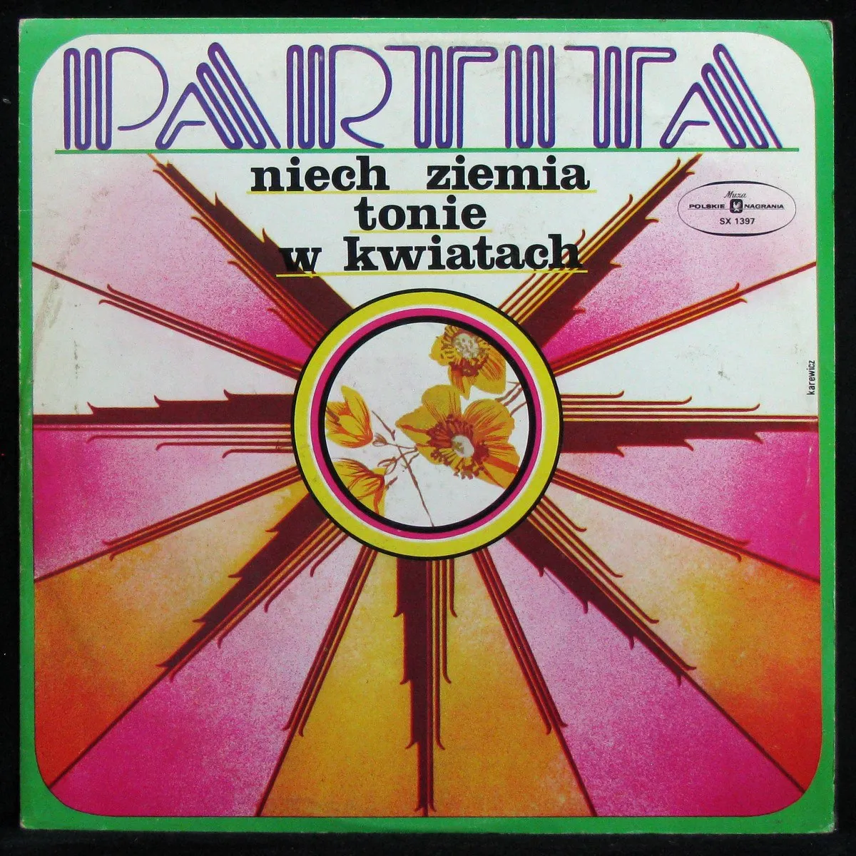 LP Partita — Niech Ziemia Tonie W Kwiatach фото