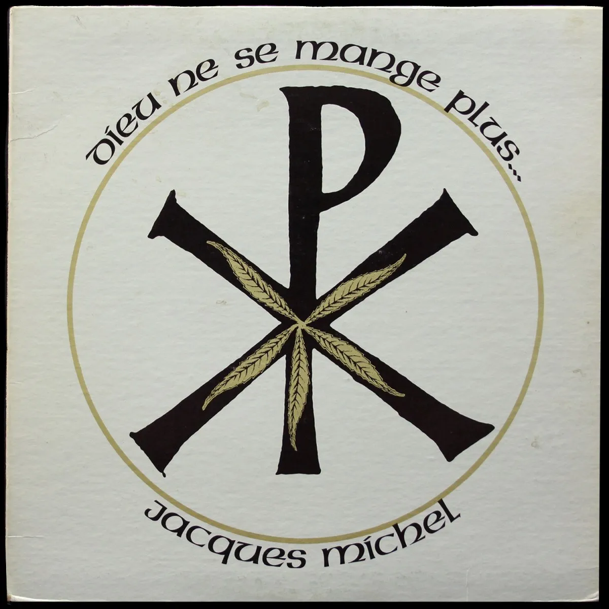 LP Jacques Michel — Dieu Ne Se Mange Plus... фото