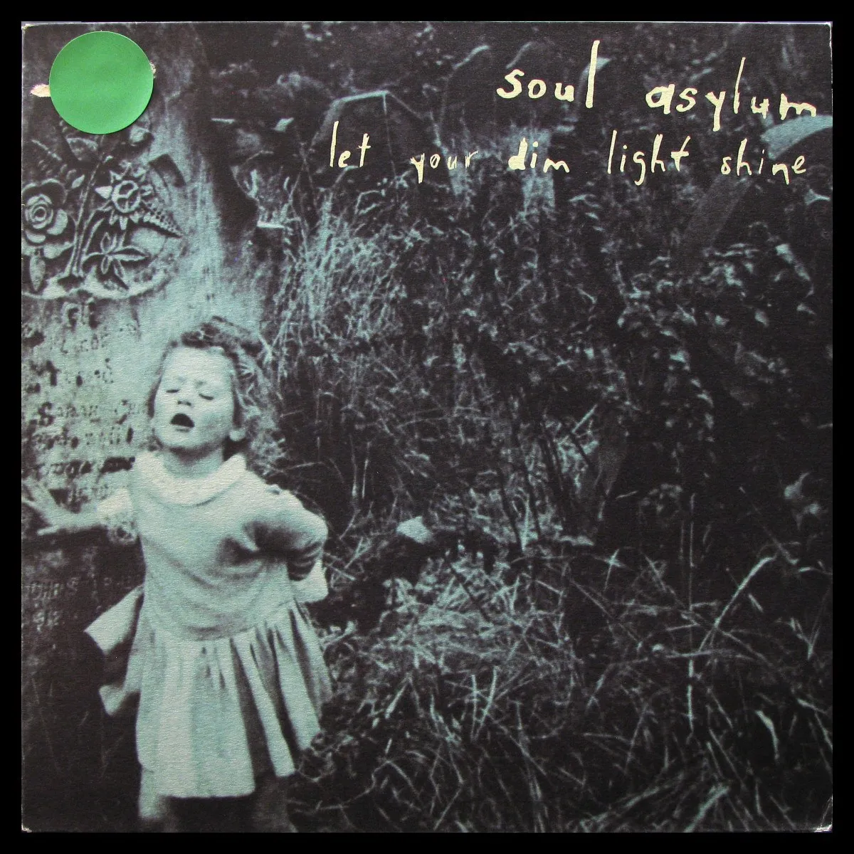 LP Soul Asylum — Let Your Dim Light Shine фото