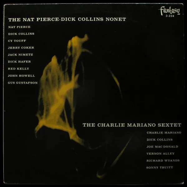 Nat Pierce-Dick Collins Nonet / Charlie Mariano Sextet