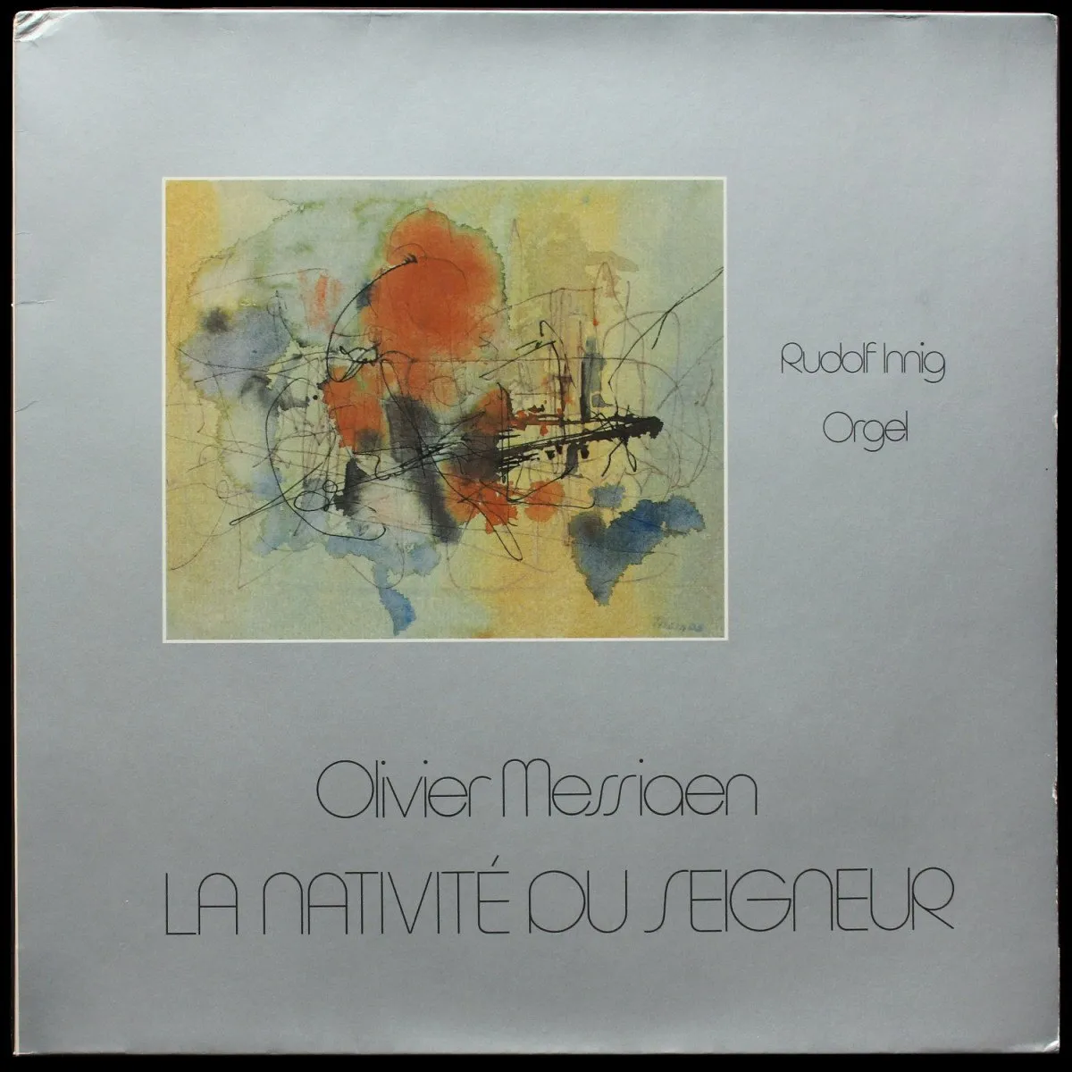 LP Rudolf Innig — O. Messiaen: La Nativite Du Seigneur фото
