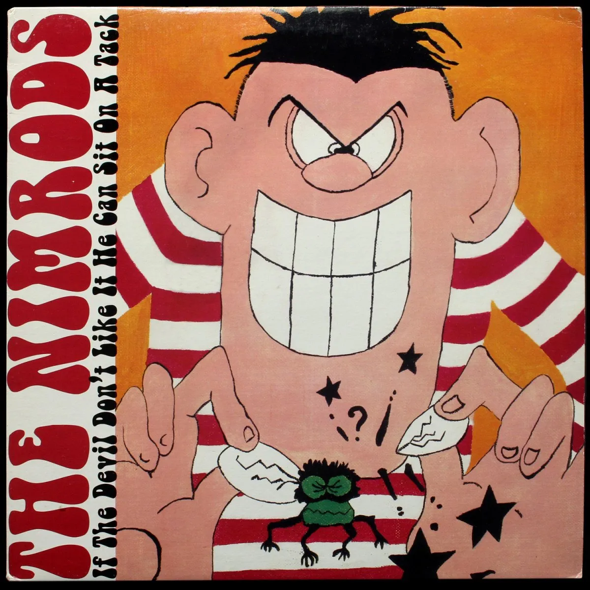 LP Nimrods — If The Devil Don't Like It He Can Sit On A Tack фото