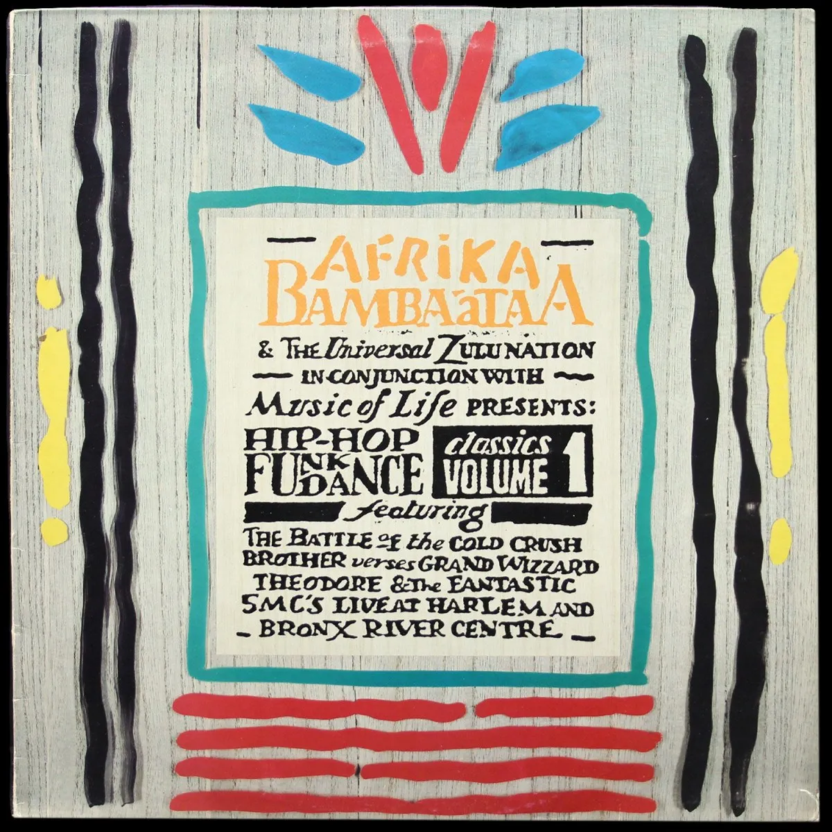 LP V/A — Afrika Bambaataa & The Universal Zulu Nation In Conjunction With Music Of Life Presents Hip Hop Funk Dance Classics Volume 1 фото