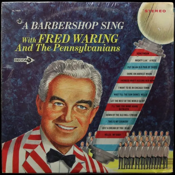 A Barbershop Sing With Fred Waring And The Pennsylvanians