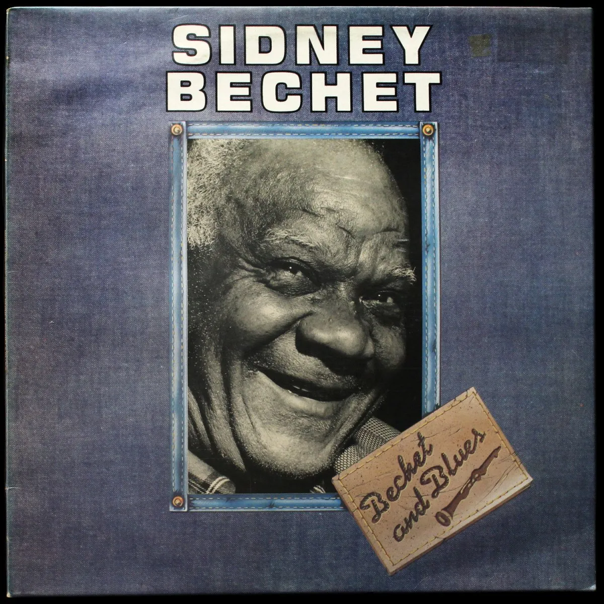LP Sidney Bechet — Bechet And Blues фото