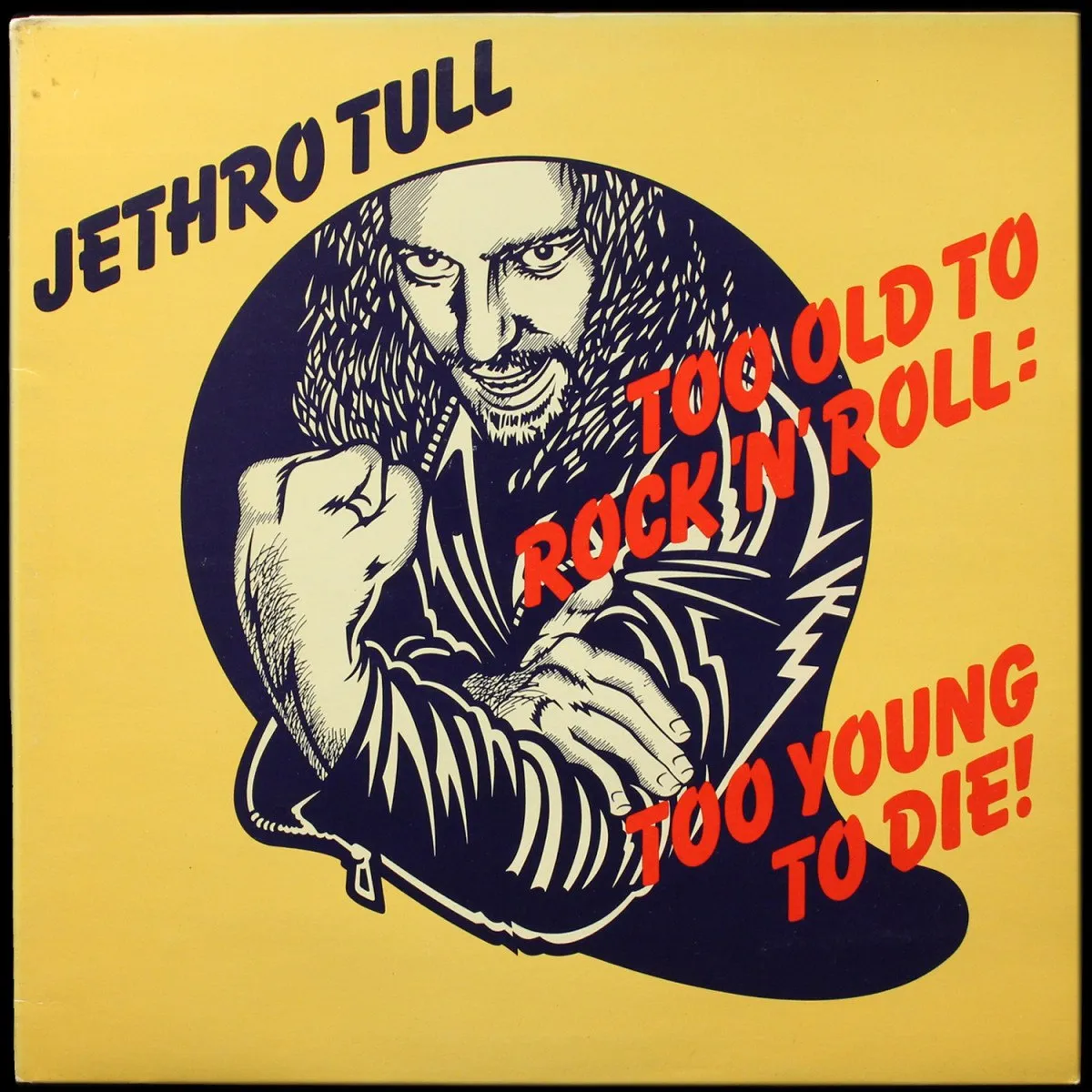 LP Jethro Tull — Too Old To Rock 'N' Roll: Too Young To Die! фото