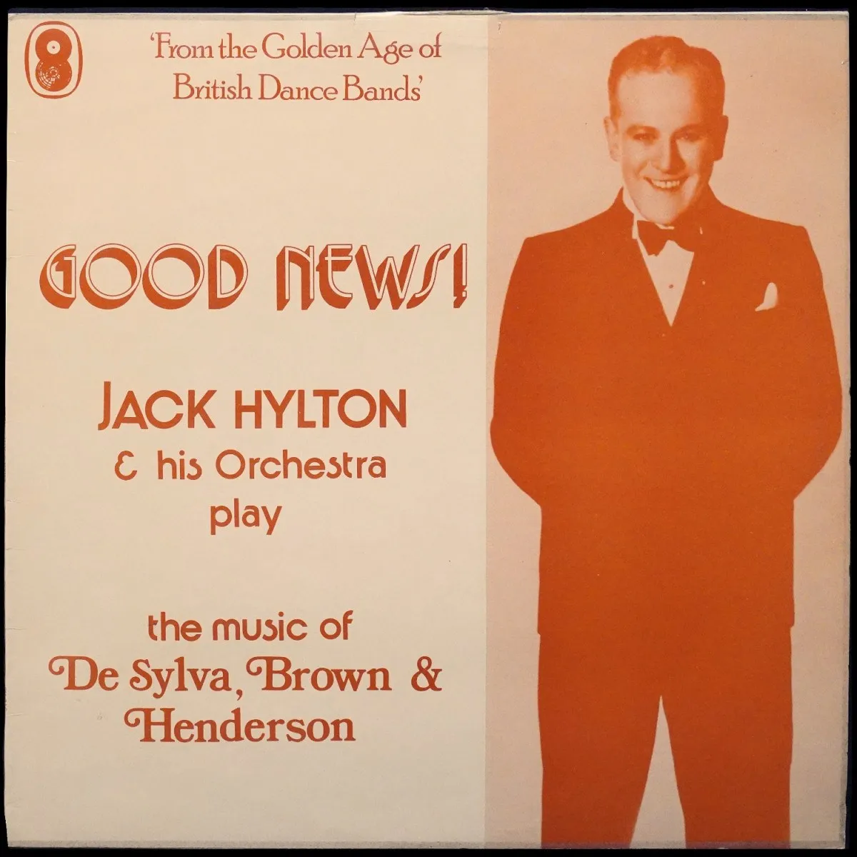 LP Jack Hylton And His Orchestra — Good News! Jack Hylton & His Orchestra Play The Music Of DeSylva, Brown & Henderson (моно) фото