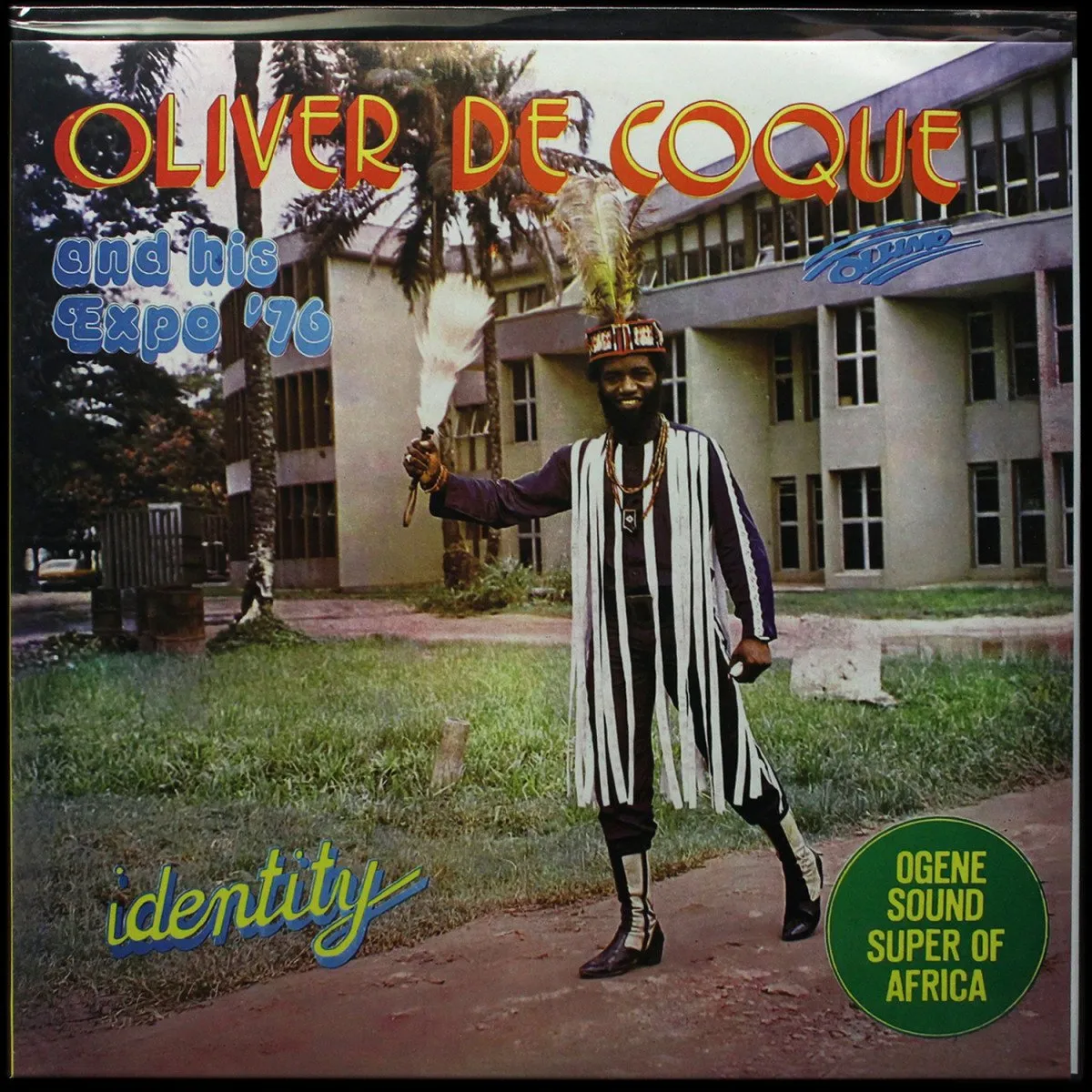 LP Oliver De Coque And His Expo'76-Ogene Sound Super Of Africa — Identity фото