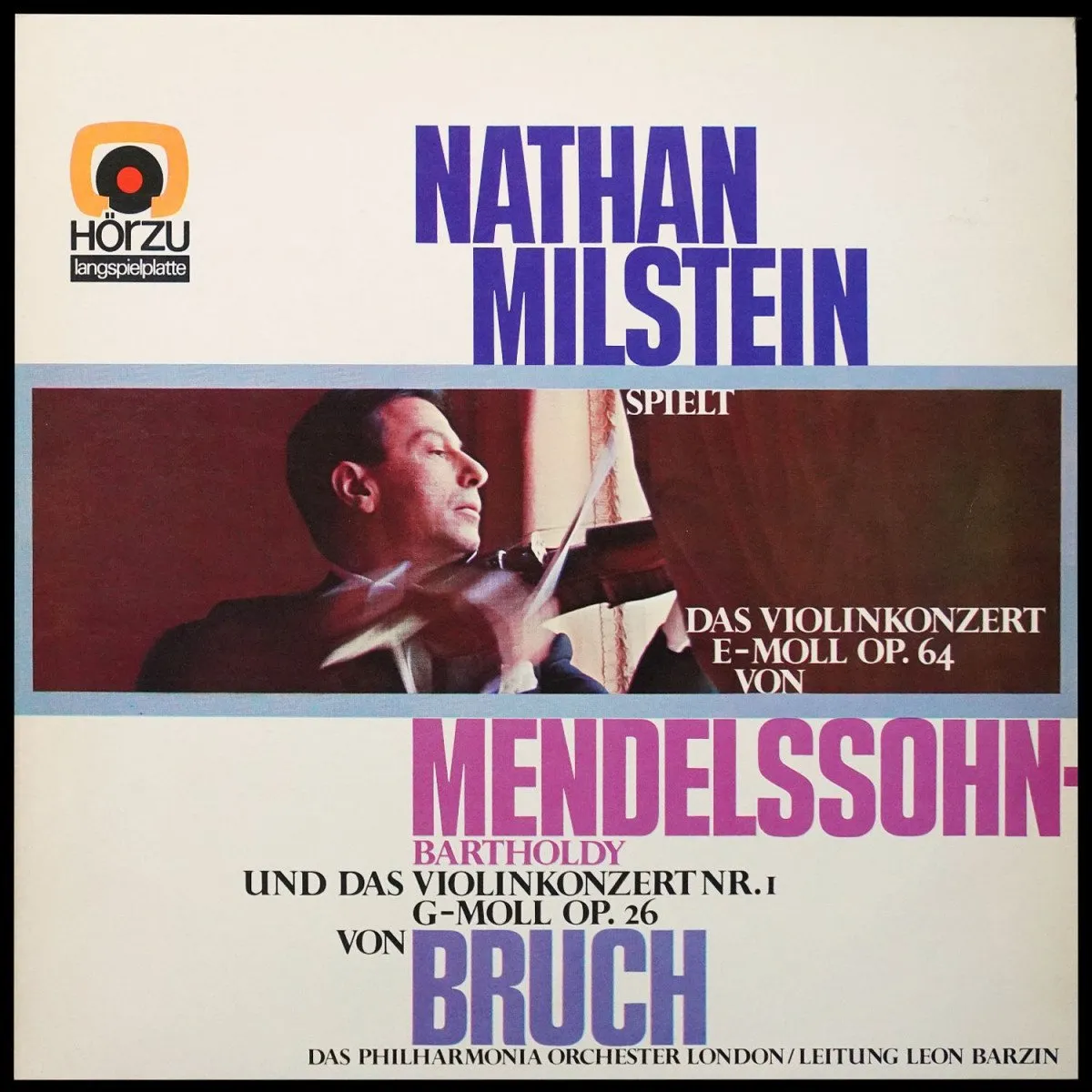 LP Nathan Milstein — Mendelssohn / Bruch: Violinkonzerte фото