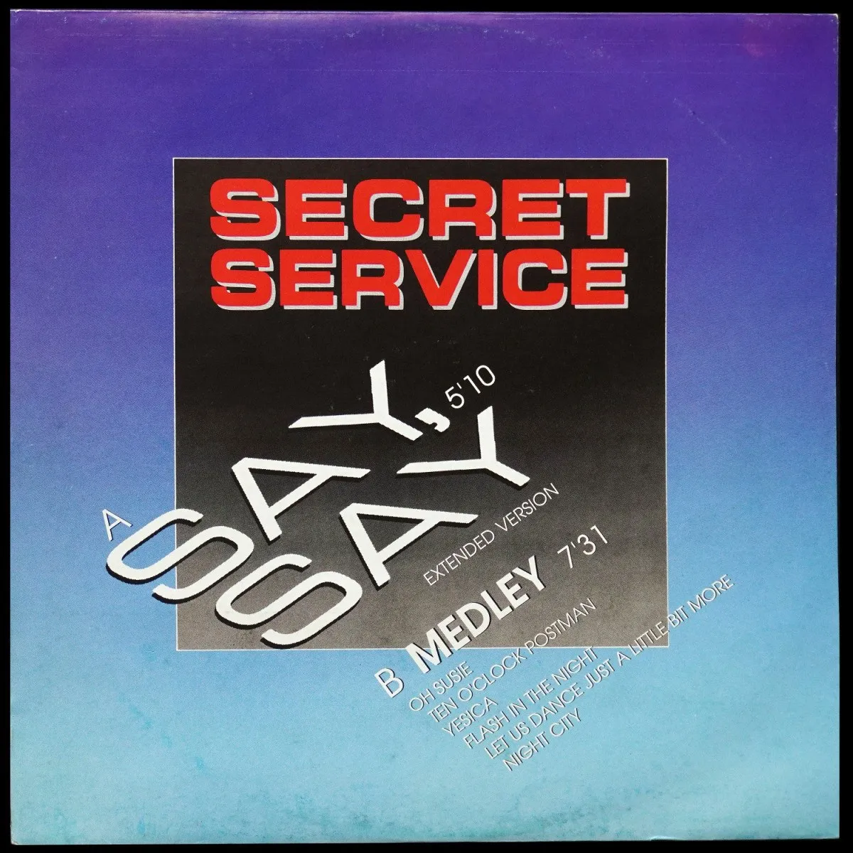 LP Secret Service — Say, Say (макси сингл) фото