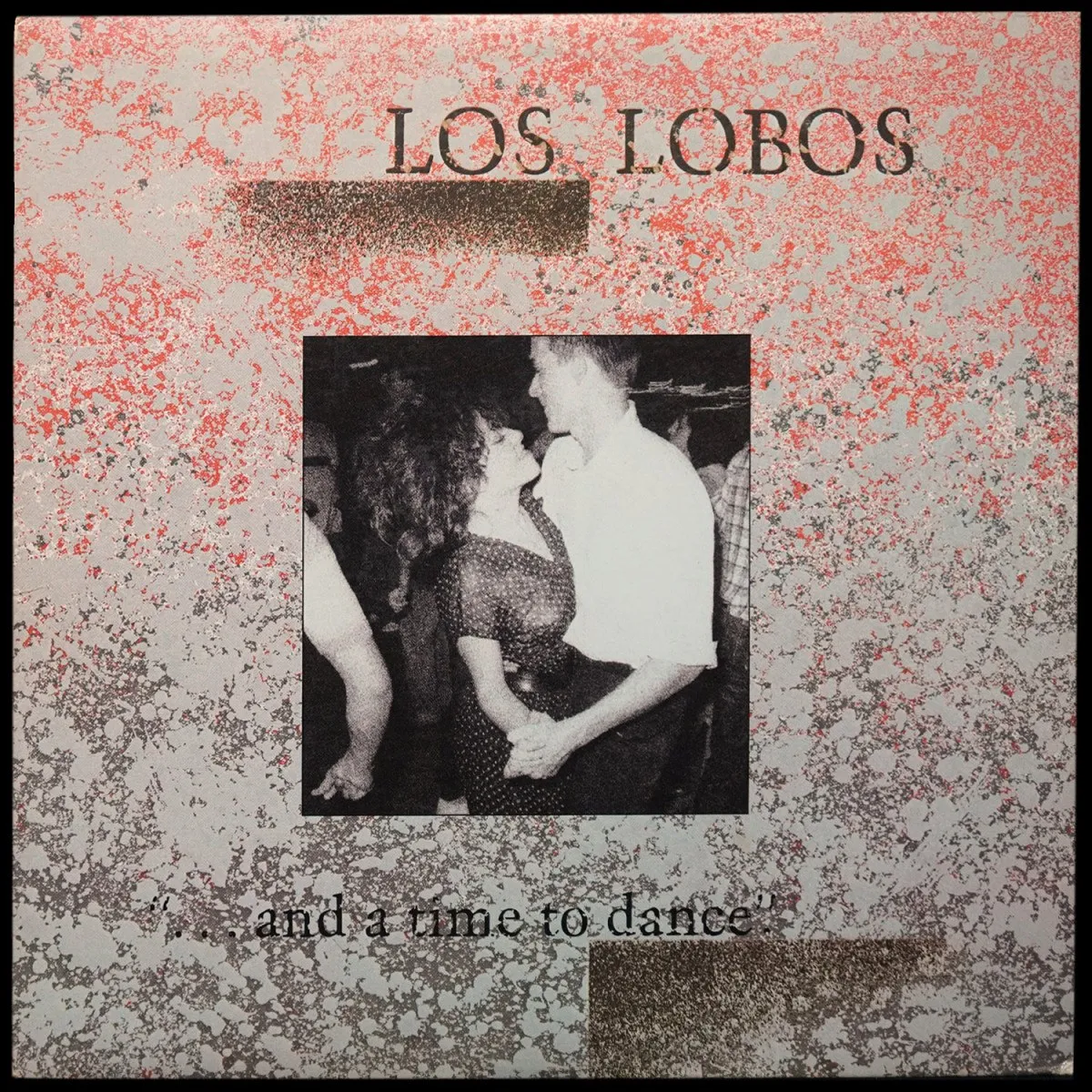 LP Los Lobos — And A Time To Dance фото