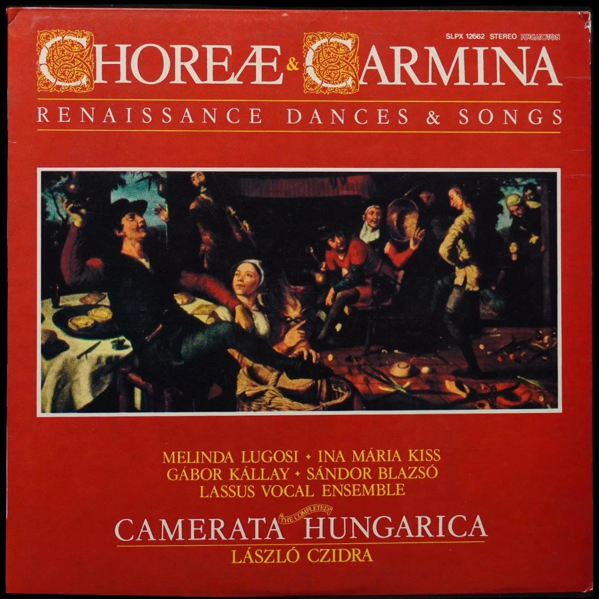 LP Camerata Hungarica — Choreae & Carmina фото