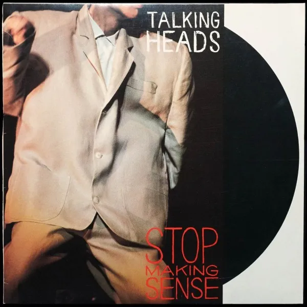 Stop Making Sense