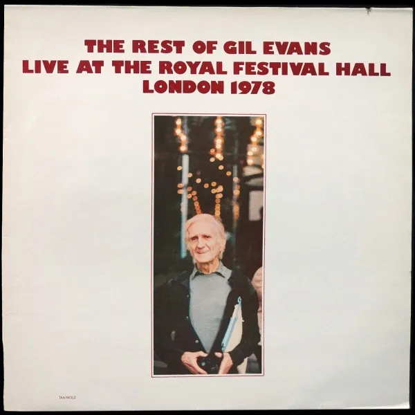 Rest Of Gil Evans Live At The Royal Festival Hall London 1978