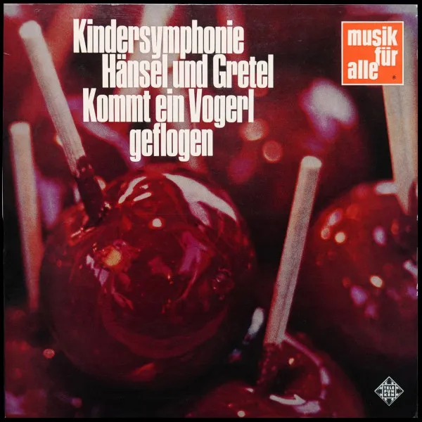 Kindersymphonie • Hänsel Und Gretel • Kommt Ein Vogerl Geflogen