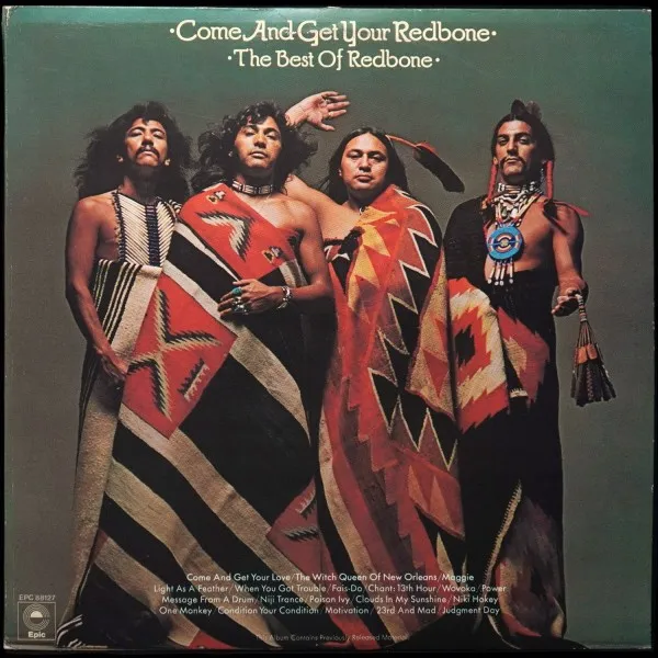 Come And Get Your Redbone / The Best Of Redbone