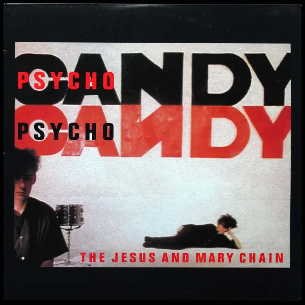 Psychocandy
