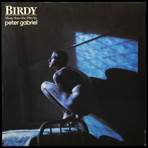 Birdy (Music From The Film By Peter Gabriel)
