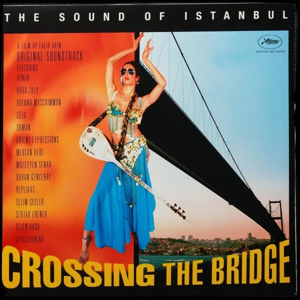 Crossing The Bridge - The Sound Of Istanbul