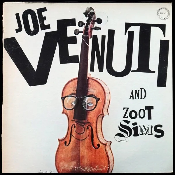 Joe Venuti And Zoot Sims