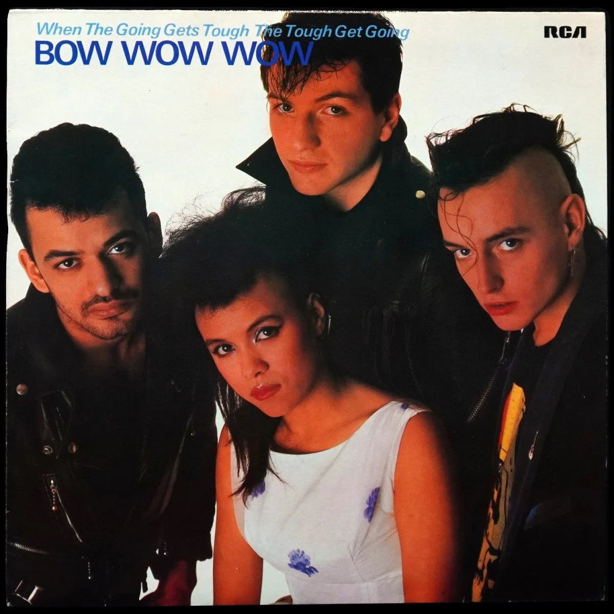 LP Bow Wow Wow — When The Going Gets Tough, The Tough Get Going фото