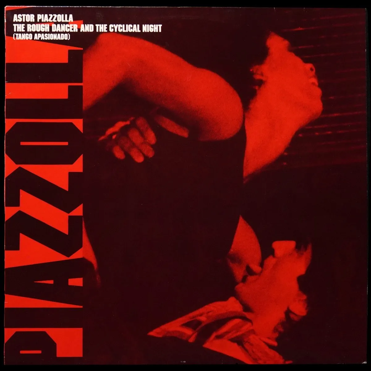 LP Astor Piazzolla — Rough Dancer And The Cyclical Night (Tango Apasionado) фото