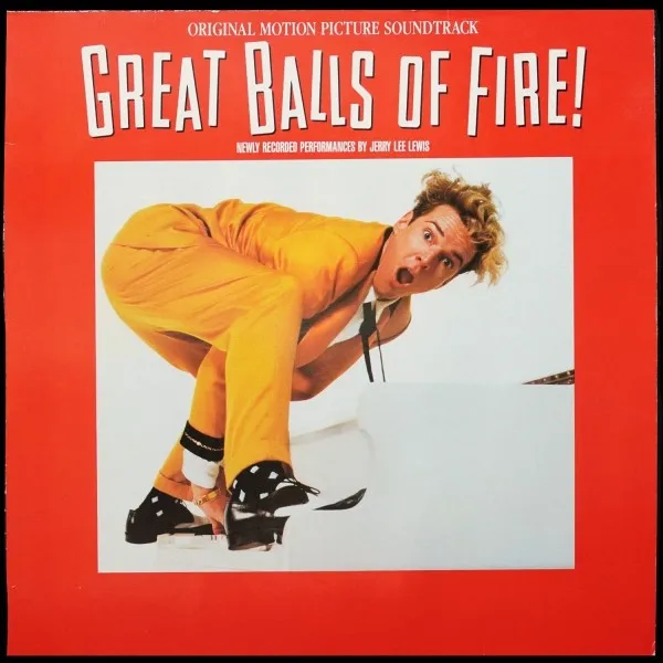 Great Balls Of Fire! (Original Motion Picture Soundtrack)