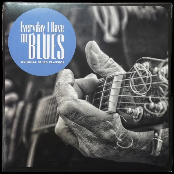 Everyday I Have The Blues Original Blues Classics
