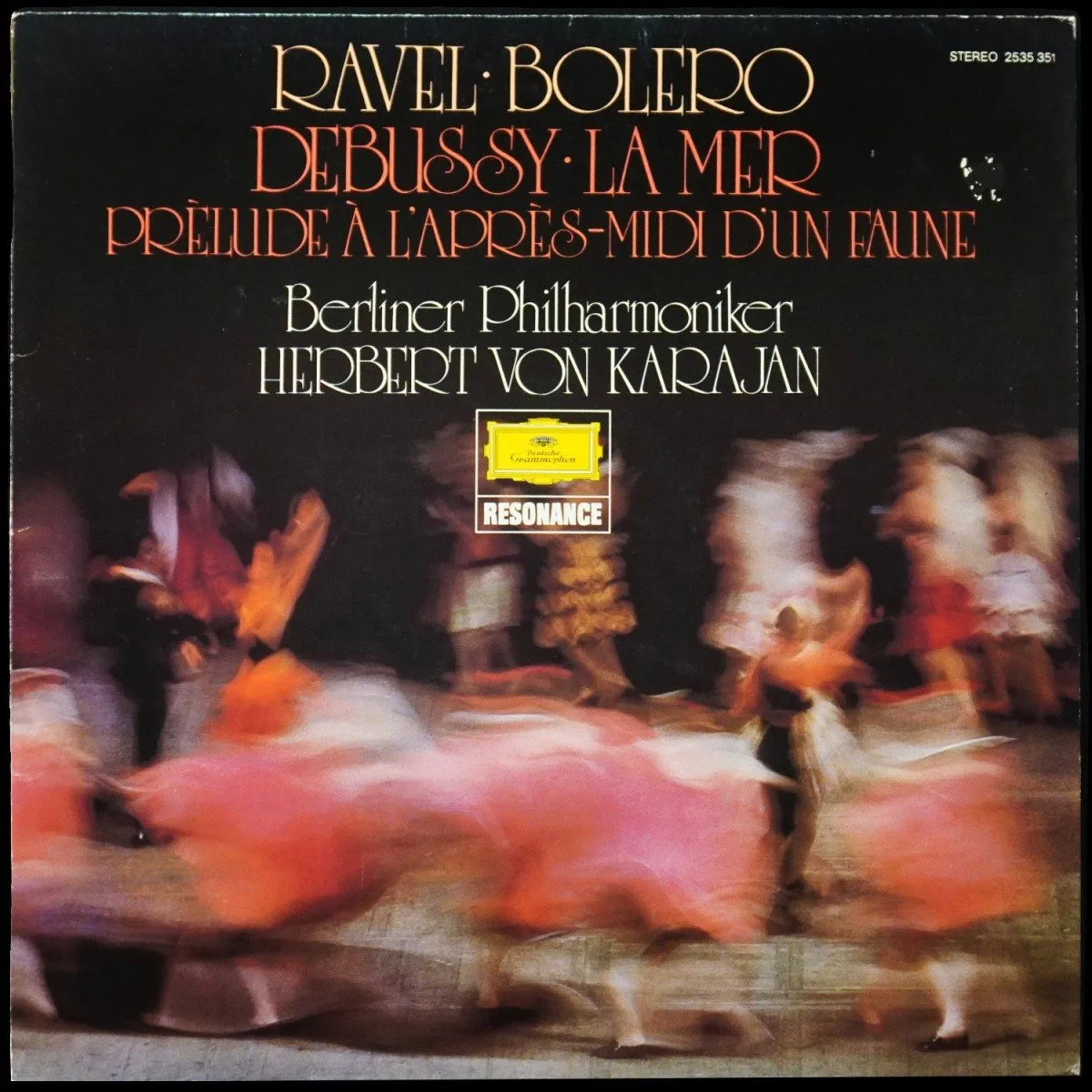 LP Herbert Von Karajan — Ravel; Debussy: Bolero / La Mer · Prelude A L'apres-midi D'un Faune фото