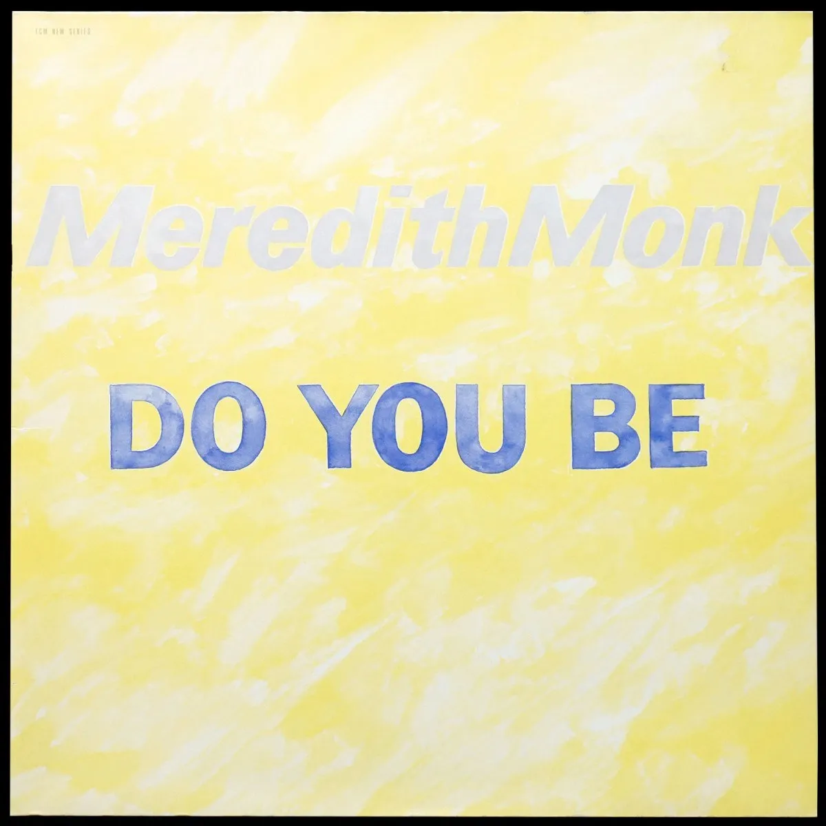 LP Meredith Monk — Do You Be фото