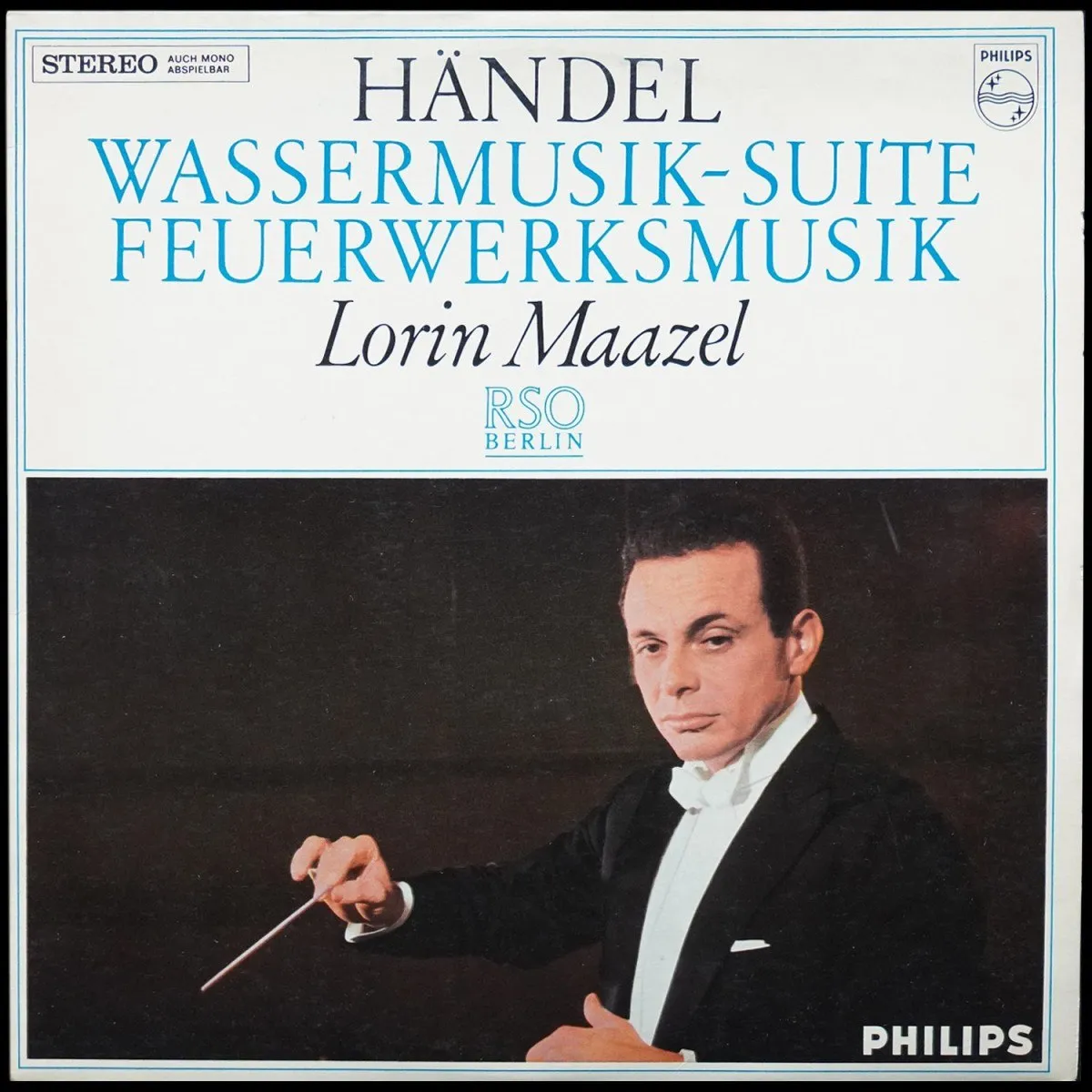 LP Lorin Maazel — Handel: Wassermusik-Suite / Feuerwerksmusik фото