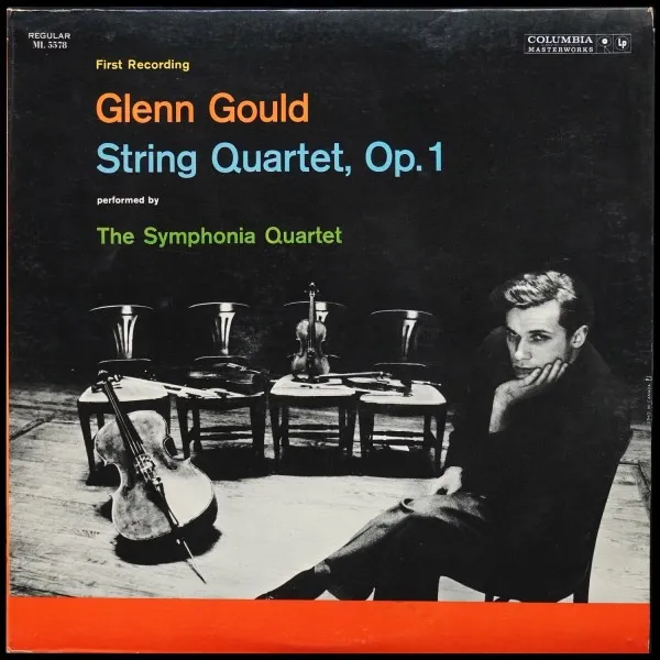Glenn Gould: String Quartet, Op. 1