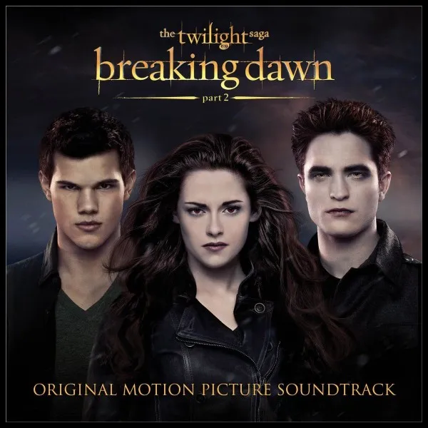 Twilight Saga: Breaking Dawn - Part 2 (Original Motion Picture Soundtrack)