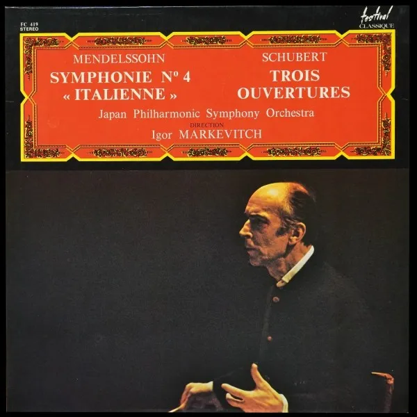Mendelssohn / Schubert: Symphonie N 4 'Italienne' - Trois Ouvertures