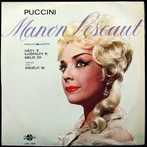 Puccini: Manon Lescaut - Reszletek / Excerpts